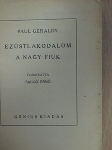 Paul Géraldy - Ezüstlakodalom/A nagy fiuk [antikvár]