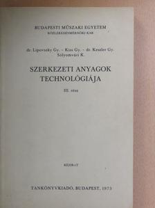Dr. Keszler Gyula - Szerkezeti anyagok technológiája III. [antikvár]