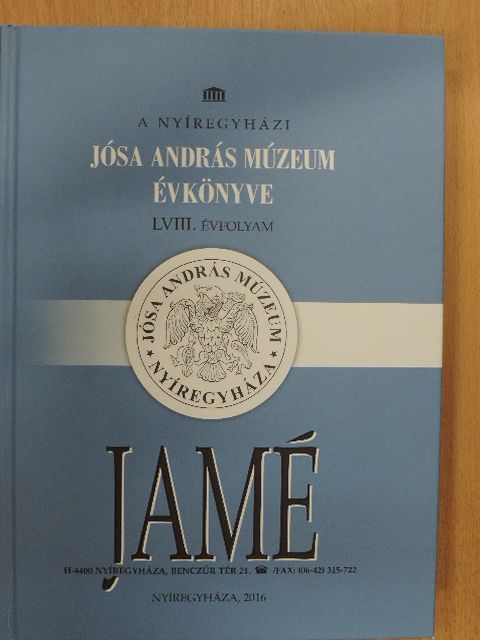 A nyíregyházi Jósa András Múzeum évkönyve LVIII. [antikvár]