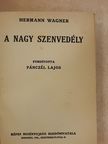 A. V. Panhuys - A nagy szenvedély/A bátor kis Nelly/A visszanyert élet [antikvár]