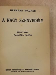 A. V. Panhuys - A nagy szenvedély/A bátor kis Nelly/A visszanyert élet [antikvár]