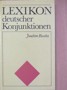 Joachim Buscha - Lexikon deutscher Konjunktionen [antikvár]