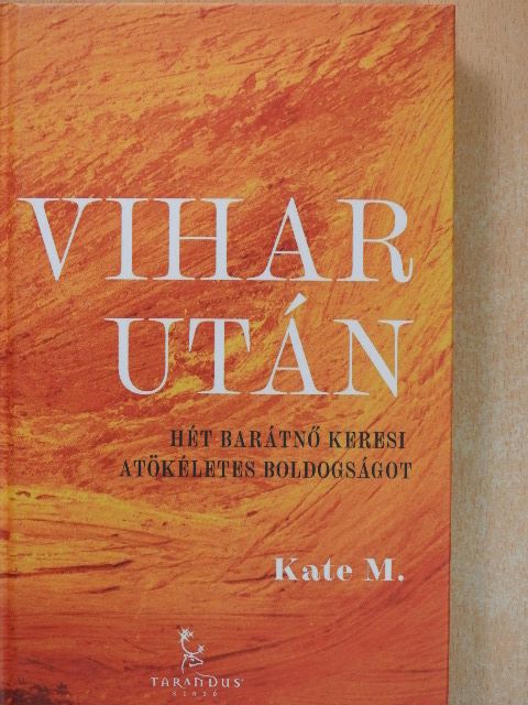 Kate M. - Vihar után [antikvár]