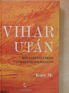 Kate M. - Vihar után [antikvár]