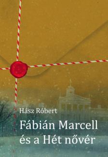 Hász Róbert - Fábián Marcell és a Hét nővér