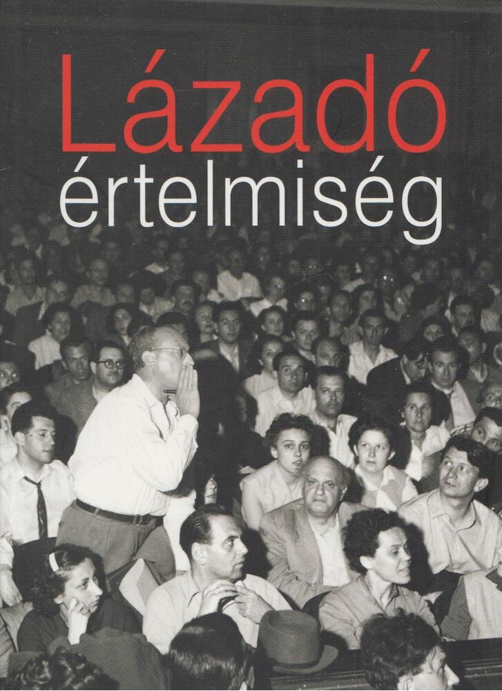 Volosin Hédi (szerk.) - Lázadó értelmiség [antikvár]