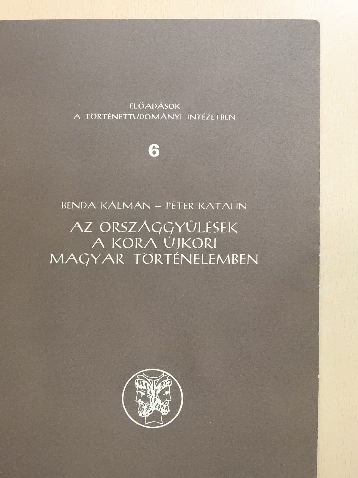 Benda Kálmán - Az országgyűlések a kora újkori magyar történelemben (dedikált példány) [antikvár]