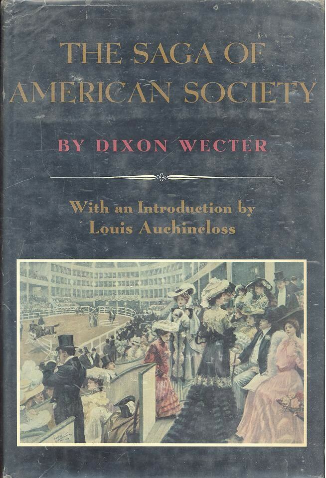 WECTER, DIXON - The Saga of American Society [antikvár]