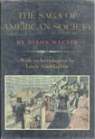 WECTER, DIXON - The Saga of American Society [antikvár]