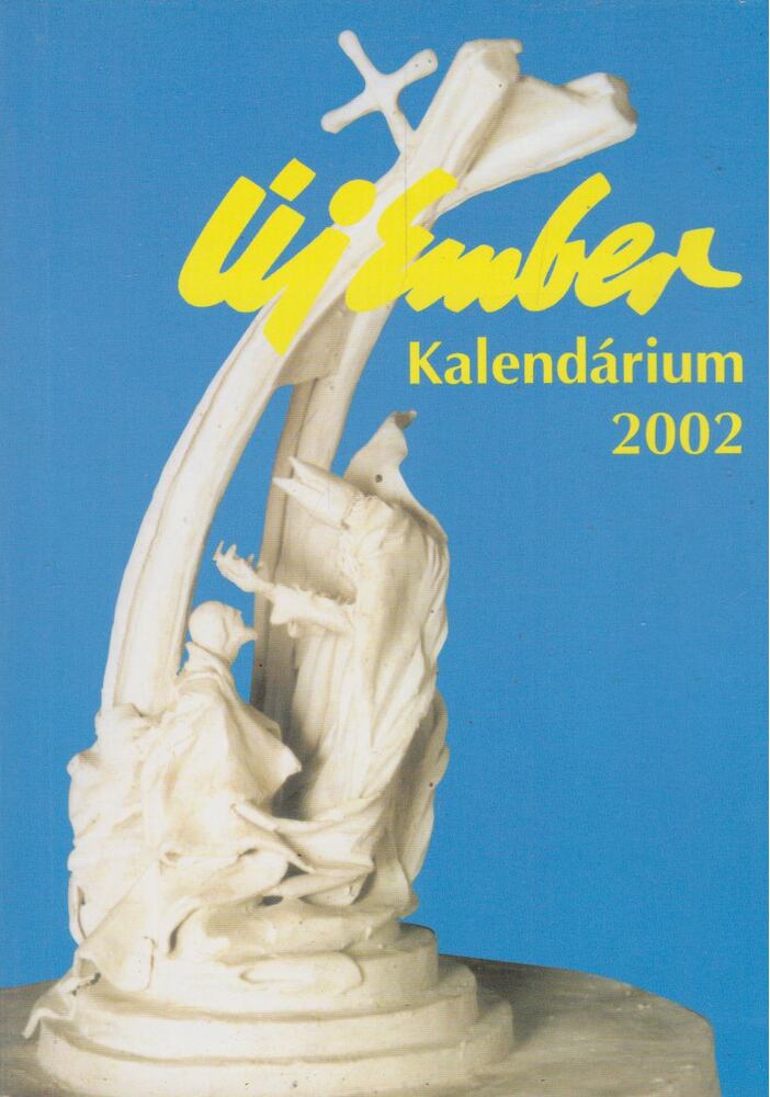 Szerdahelyi Csongor - Új Ember kalendárium 2002. [antikvár]