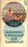 SCHACHSCHABEL, HANS G - Automation in Wirtschaft und Gesellschaft [antikvár]