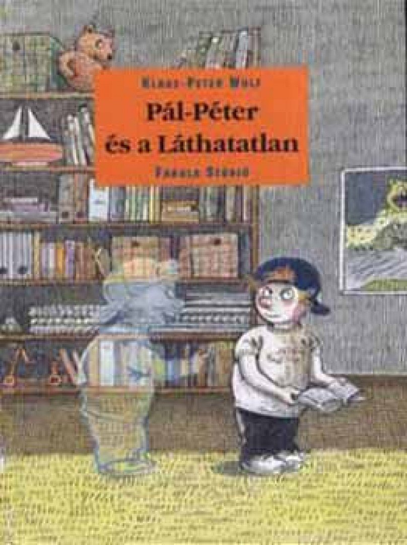 Klaus-Peter Wolf - Pál-Péter és a láthatatlan - Hét történet Amelie Glienke rajzaival [antikvár]