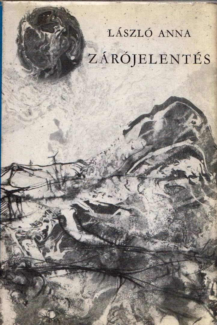 László Anna - Zárójelentés [antikvár]