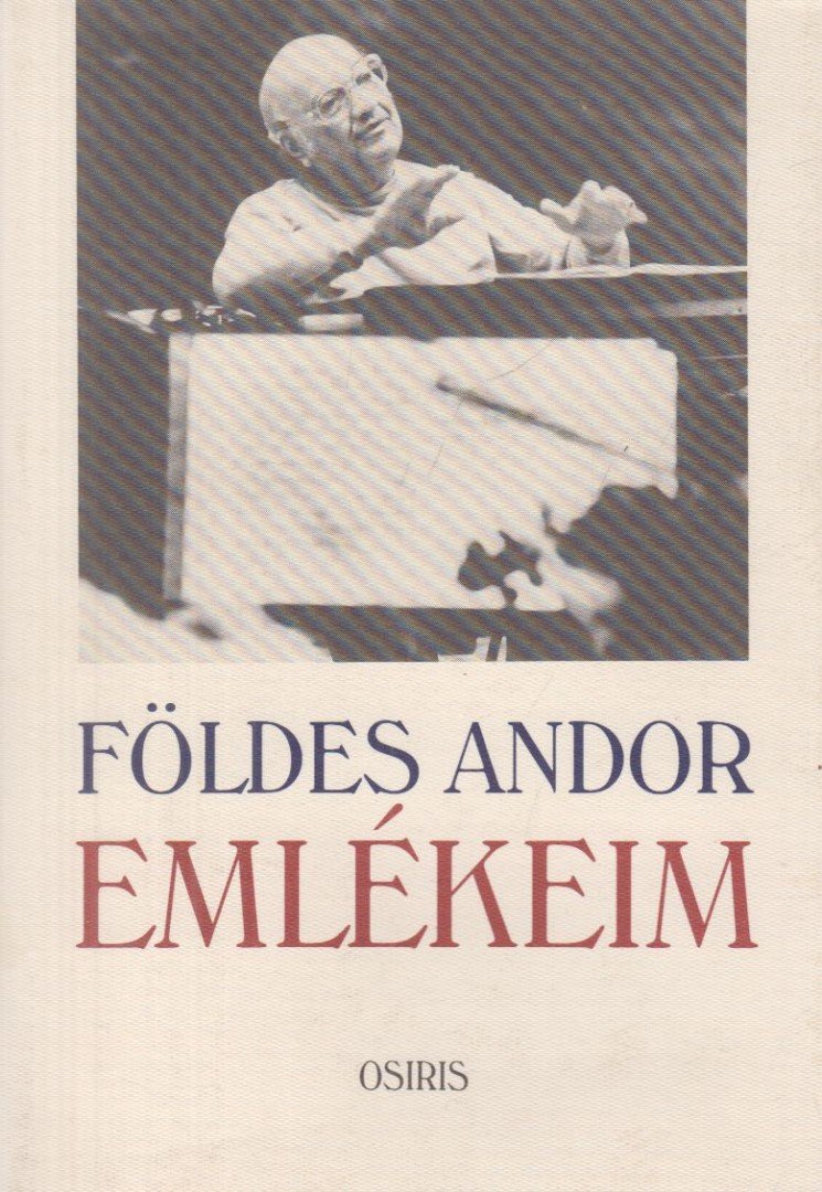 Földes Andor - Emlékeim [antikvár]