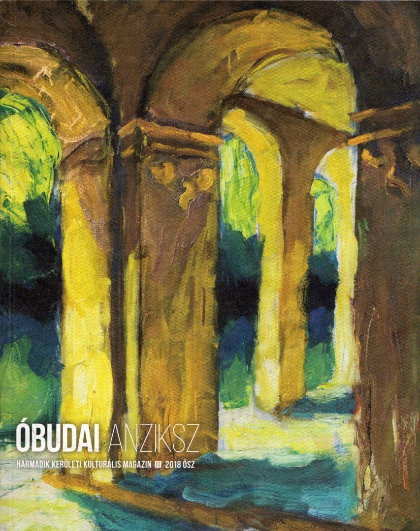 A. Horváth András (főszerk.) - Óbudai Anziksz 2018. Ősz [antikvár]