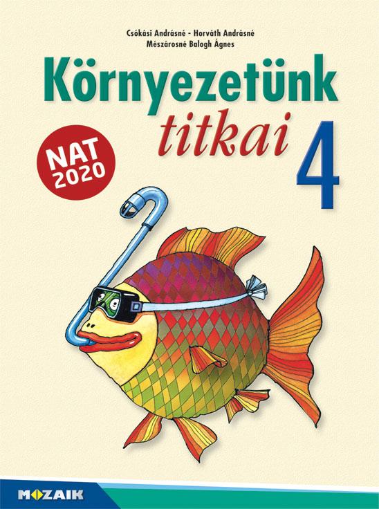 Csókási Andrásné, Horváth Andrásné, Mészárosné Balogh Ágnes - Környezetünk titkai 4. osztály (MS-1432U)