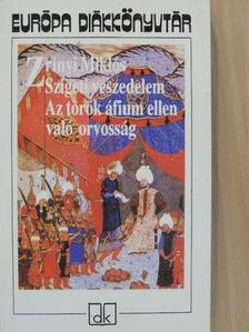 Zrínyi Miklós - Szigeti veszedelem/Az török áfium ellen való orvosság [antikvár]