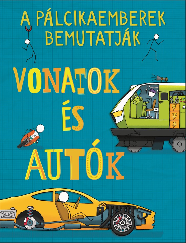 A pálcikaemberek bemutatják: Vonatok és autók