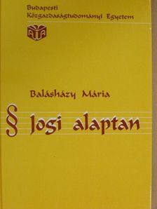 Balásházy Mária - Jogi alaptan [antikvár]