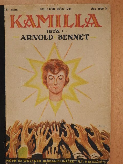 Arnold Bennet - Kamilla [antikvár]