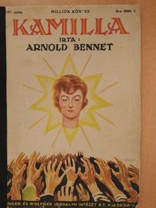 Arnold Bennet - Kamilla [antikvár]
