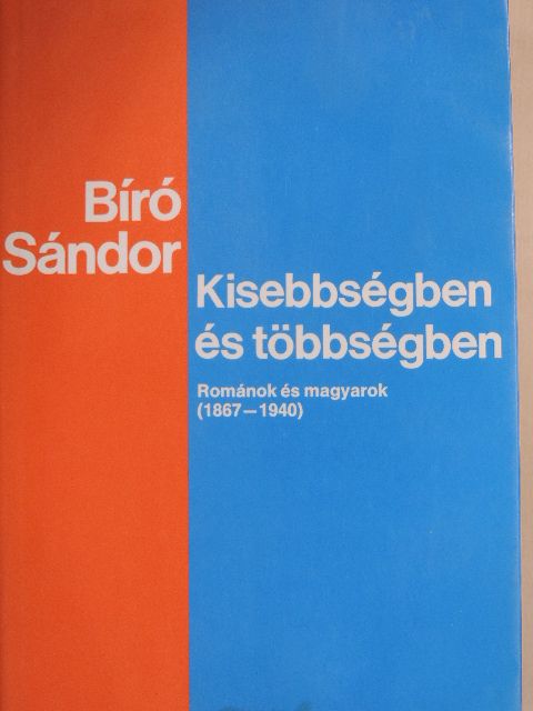 Bíró Sándor - Kisebbségben és többségben [antikvár]