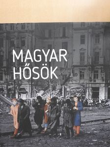Benkő Levente - Magyar hősök [antikvár]