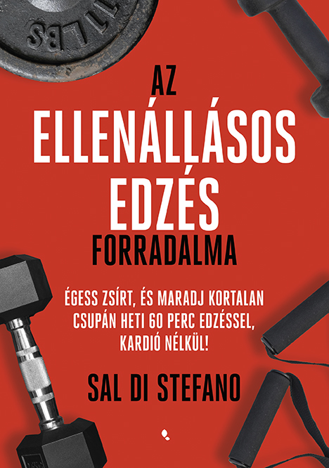 Sal Di Stefano - Az ellenállásos edzés forradalma