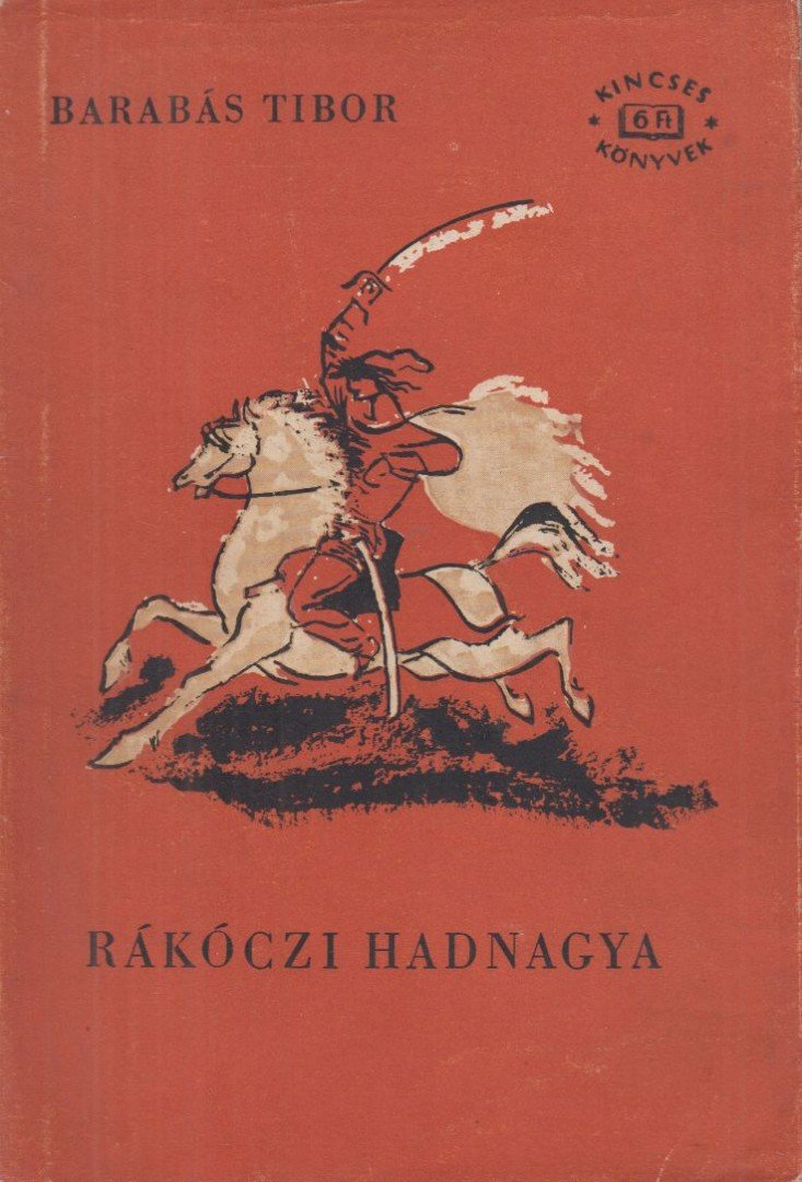 BARABÁS TIBOR - Rákóczi hadnagya [antikvár]