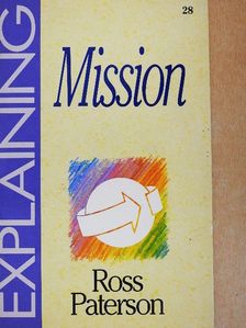 Ross Paterson - Explaining Mission [antikvár]