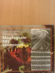 Gondár Istvánné - Megfogtam egy szúnyogot... [antikvár]