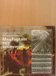 Gondár Istvánné - Megfogtam egy szúnyogot... [antikvár]
