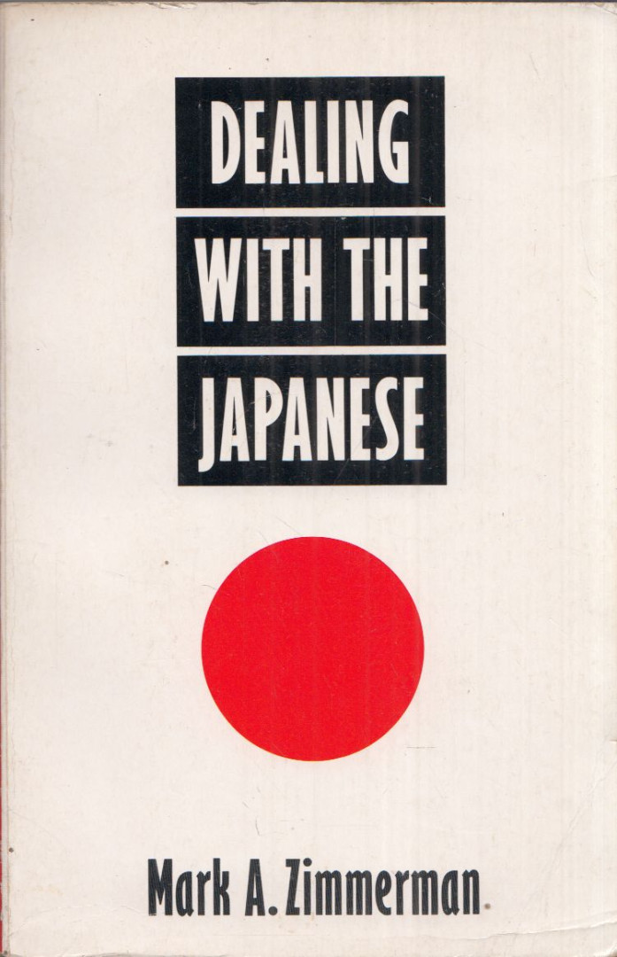 Mark A. Zimmerman - Dealing with the Japanese [antikvár]