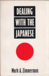 Mark A. Zimmerman - Dealing with the Japanese [antikvár]