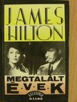 James Hilton - Megtalált évek [antikvár]