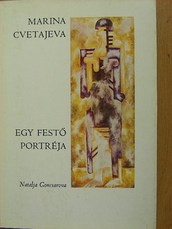 Marina Cvetajeva - Egy festő portréja [antikvár]