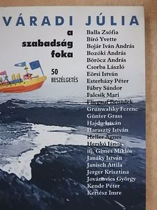 Váradi Júlia - A szabadság foka [antikvár]