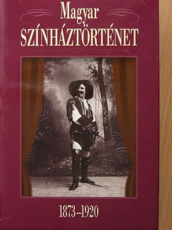 Alpár Ágnes - Magyar színháztörténet II. [antikvár]