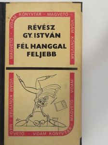 Révész Gy. István - Fél hanggal feljebb [antikvár]