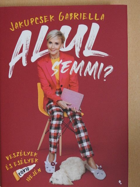 Jakupcsek Gabriella - Alul semmi? [antikvár]