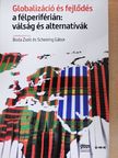 Jan Dolezal - Globalizáció és fejlődés a félperiférián [antikvár]