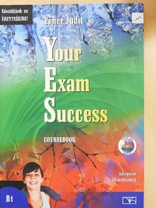 Fehér Judit - Your Exam Success - Coursebook - 2 db CD-vel [antikvár]