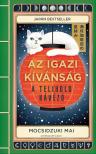 Mocsidzuki Mai - Az igazi kívánság - A Telihold kávézó [eKönyv: epub, mobi]
