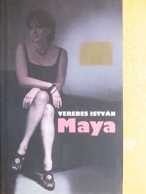 Verebes István - Maya [antikvár]