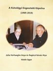 A Kútvölgyi Engesztelő Kápolna  [antikvár]
