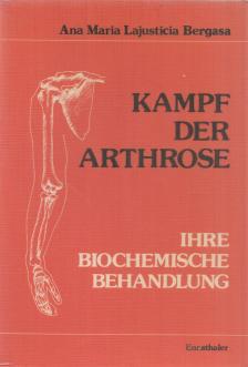 Ana Maria Lajusticia Bergasa - Kampf der Arthrose [antikvár]