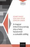 Szabó Tamás, Szegvári Péter, Zongor Gábor - A magyar önkormányzatiság útja a helyi hatalomtól a szakadék széléig