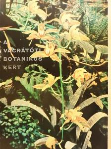 Dr. Ujvári Miklós - A vácrátóti botanikus kert [antikvár]