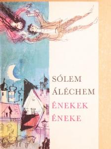 Sólem Áléchem - Énekek éneke  [antikvár]