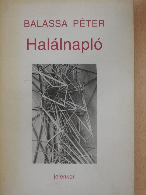 Balassa Péter - Halálnapló [antikvár]